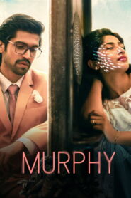 Murphy (2024) Hindi Dubbed
