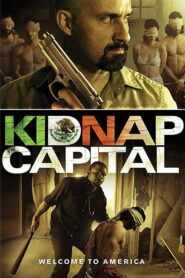 Kidnap Capital (2016) Hindi Dubbed